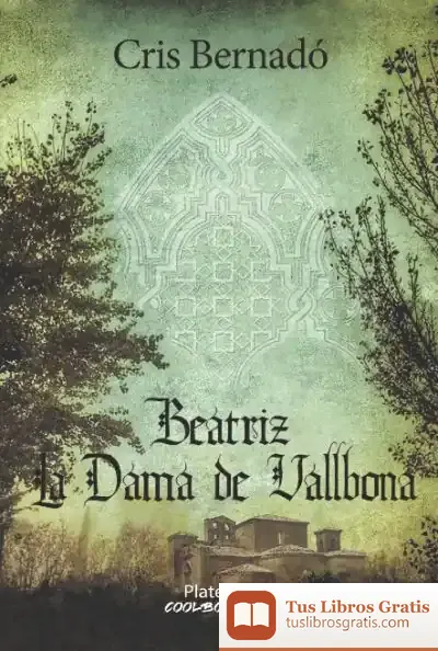 Descargar Beatriz, La Dama De Vallbona de Cris Bernadó