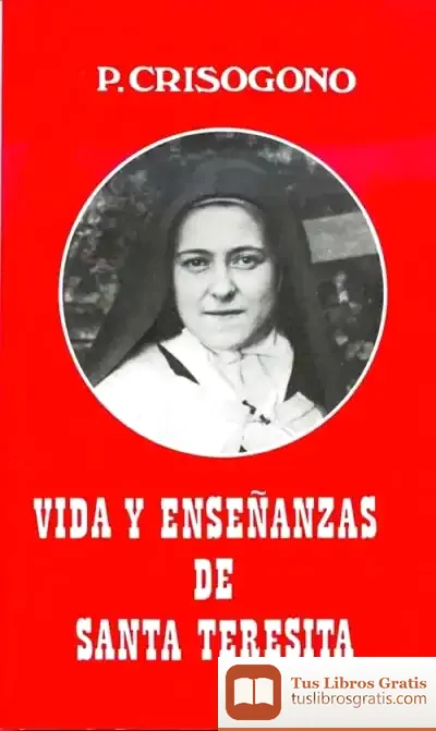 Descargar Vida Y Enseñanzas De Santa Teresita