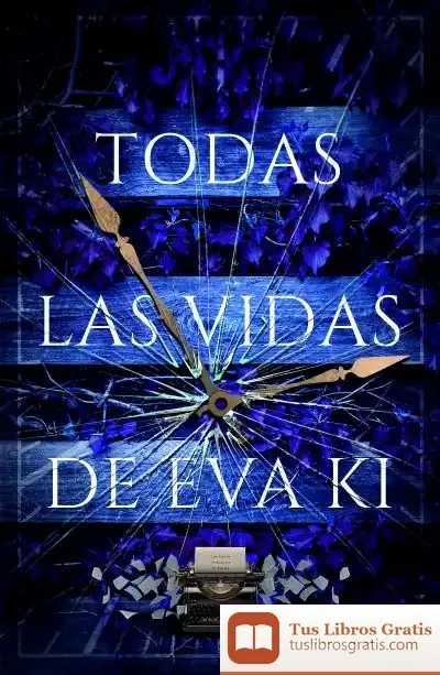 Descargar Todas Las Vidas De Eva Ki