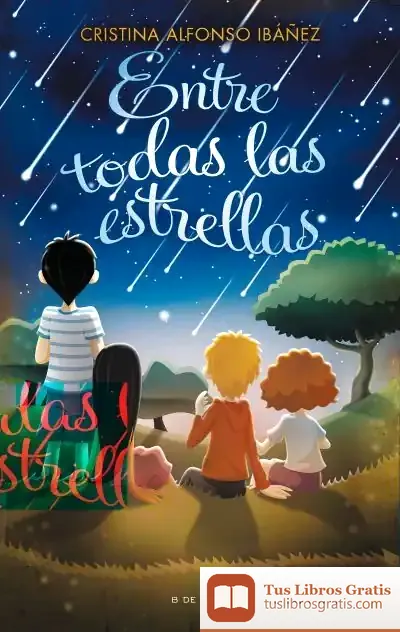 Descargar Entre Todas Las Estrellas de Cristina Alfonso Ibáñez