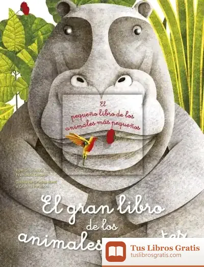 Descargar El Gran Libro De Los Animales Gigantes / El Pequeño Libro De Los Animales Más Pequeños