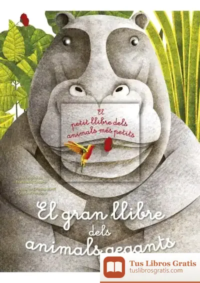 Descargar El Gran Llibre Dels Animals Gegants / El Petit Llibre Dels Animals Més Petits