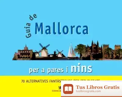 Descargar Guia De Mallorca Per Pares I Nins