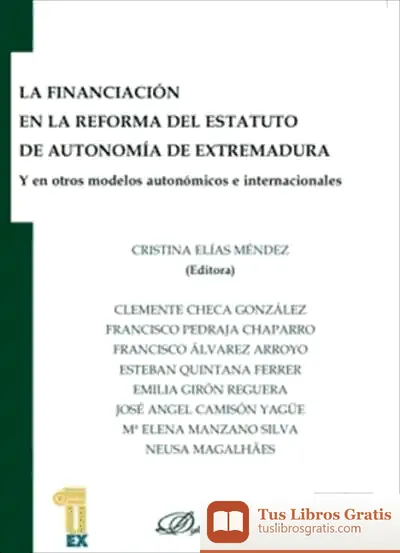 Descargar La Financiación En La Reforma Del Estatuto De Autonom¡A De Extremadura de Andrea Camilleri