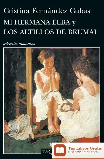 Descargar Mi Hermana Elba Y Los Altillos De Brumal de Gotthold Ephraim Lessing