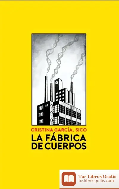 Descargar La Fábrica De Cuerpos