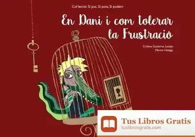 Descargar En Dani I Com Tolerar La Frustració de Cristina Gutiérrez Lestón