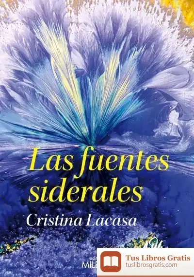 Descargar Las Fuentes Siderales de Cristina Lacasa