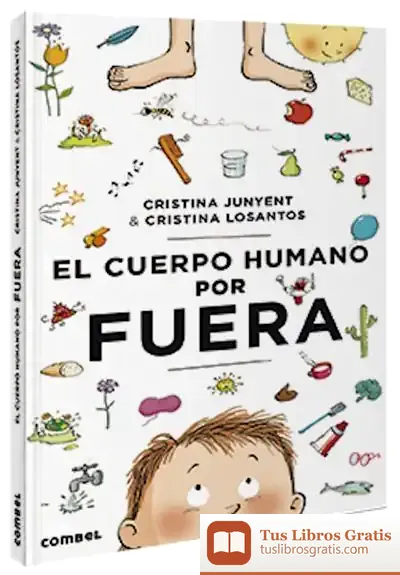 Descargar El Cuerpo Humano Por Fuera (+5 Años) de Cristina Losantos