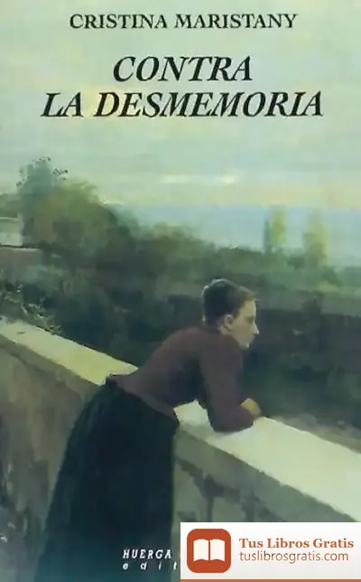 Descargar Contra La Desmemoria de Pío Baroja