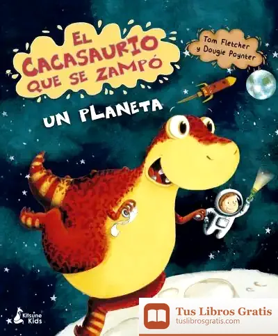 Descargar El Cacasaurio Que Se Zampó Un Planeta