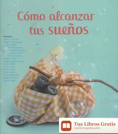 Descargar Cómo Alcanzar Tus Sueños de Cristina Núñez Pereira