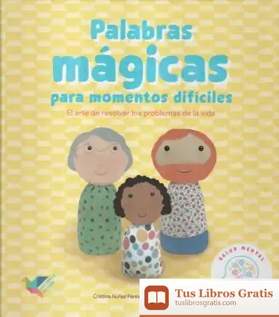 Descargar Palabras Mágicas Para Momentos Difíciles de Cristina Núñez Pereira