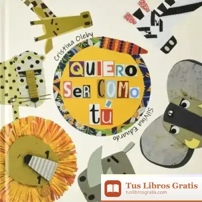 Descargar Quiero Ser Como Tú de Cristina Oleby