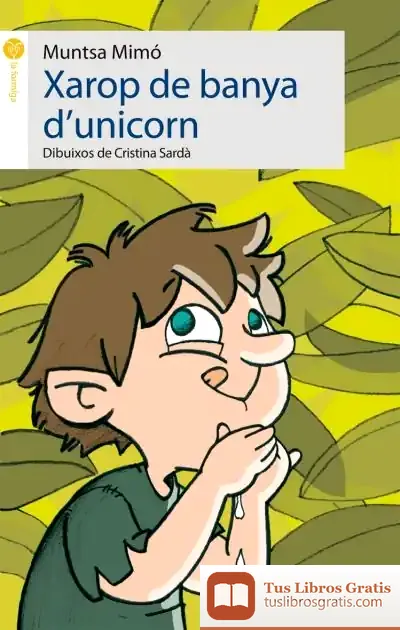 Descargar Xarop De Banya D'Unicorn de Cristina Sardà I Pérez