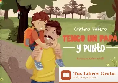 Descargar Tengo Un Papá Y Punto de Cristina Valero