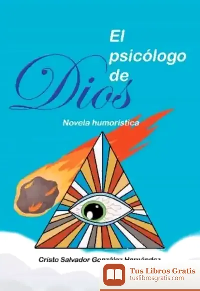Descargar El Psicólogo De Dios de Cristo Salvador González Hernández