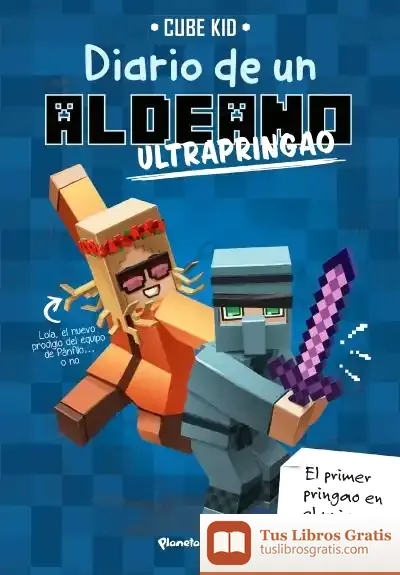 Descargar Minecraft. Diario De Un Aldeano Ultrapringao de Cube Kid