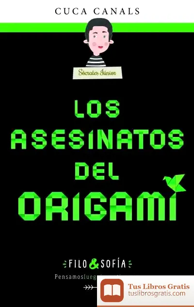 Descargar Filo&Sofía 4: Los Asesinatos Del Origami de Cuca Canals