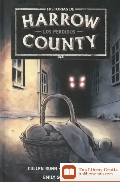 Descargar Historias De Harrow County 03. Los Perdidos