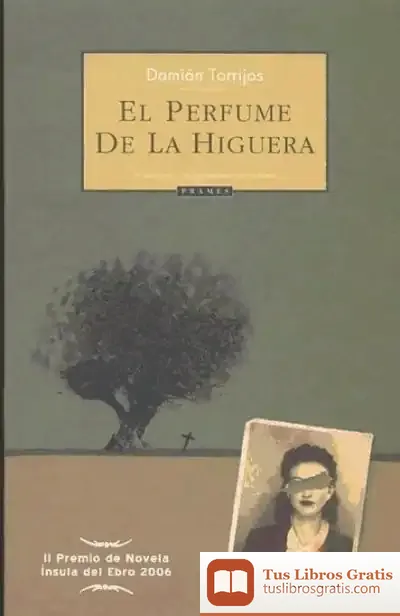 Descargar El Perfume De La Higuera