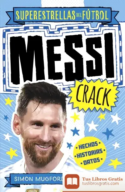 Descargar Messi Crack (Superestrellas Del Fútbol) de Dan Green