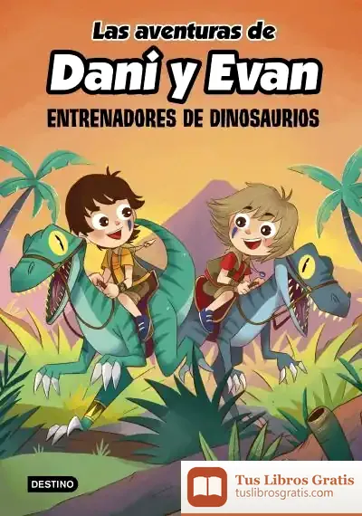 Descargar Las Aventuras De Dani Y Evan 3. Entrenadores De Dinosaurios