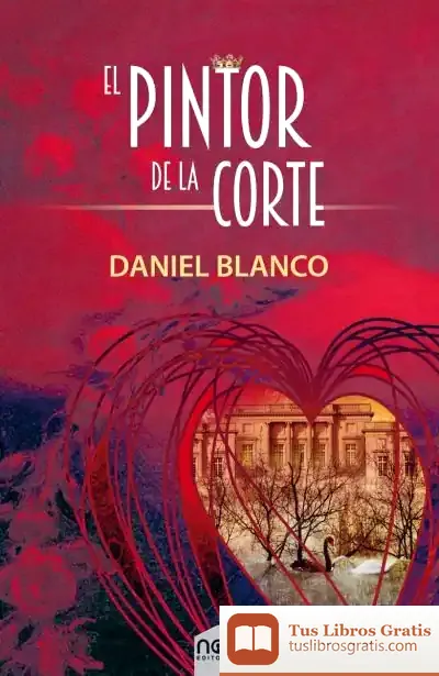 Descargar Pintor De La Corte,El de Daniel Blanco Parra