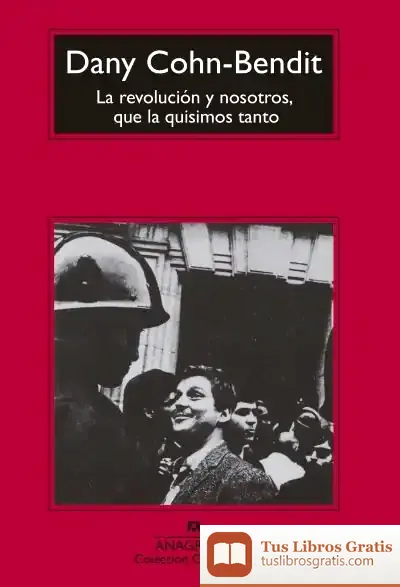 Descargar La Revolución Y Nosotros, Que La Quisimos Tanto