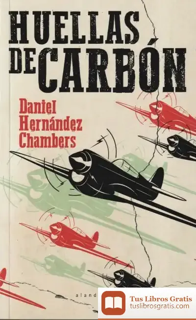 Descargar Huellas De Carbón de Daniel Hernández Chambers