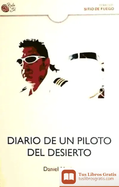 Descargar Diario De Un Piloto Del Desierto