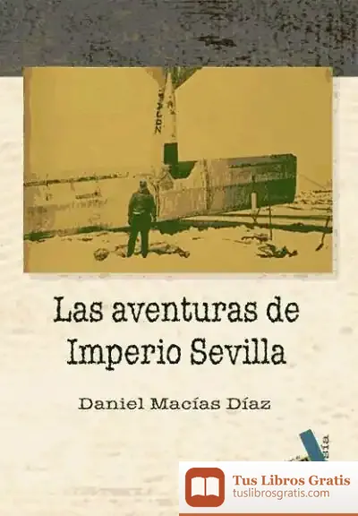 Descargar Las Aventuras De Imperio Sevilla de Ramón María Tenreiro