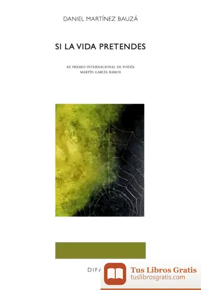 Descargar Si La Vida Pretendes de Daniel Martínez Bauzá