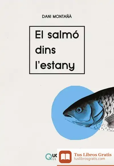 Descargar El Salmó Dins L'Estany de Daniel Montañà I Buchaca
