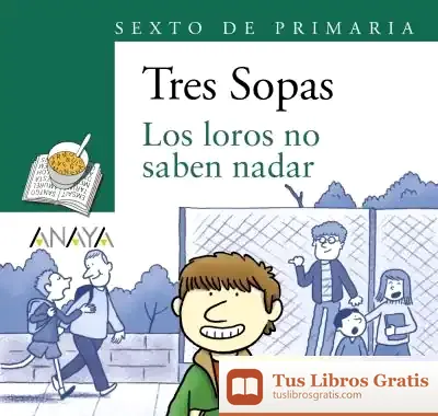 Descargar Blíster " Los Loros No Saben Nadar " 6º De Primaria