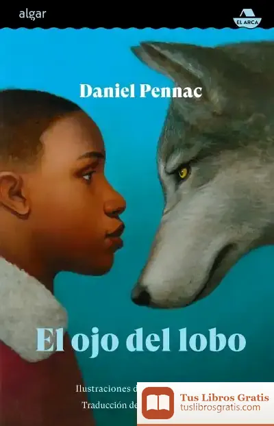 Descargar El Ojo Del Lobo de Daniel Pennac