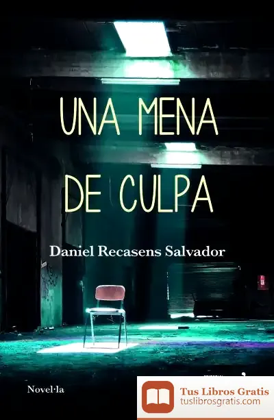 Descargar Una Mena De Culpa de Daniel Recasens Salvador