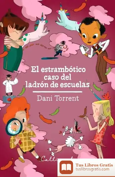 Descargar El Estrambótico Caso Del Ladrón De Escuelas