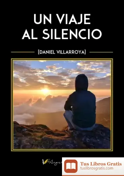 Descargar Un Viaje Al Silencio