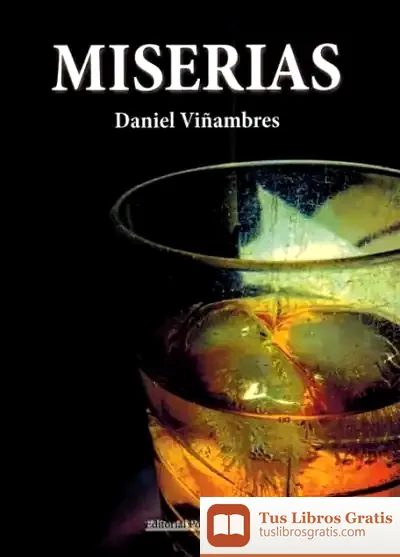 Descargar Miserias de Daniel Viñambres Martínez