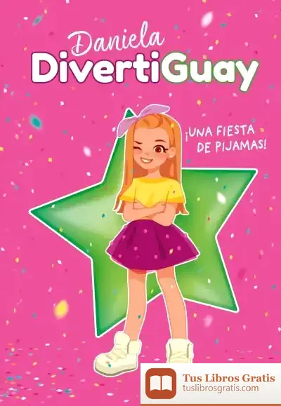 Descargar ¡Una Fiesta De Pijamas! de Daniela Divertiguay