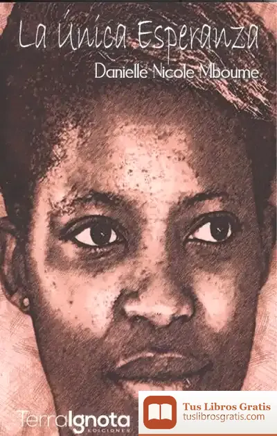Descargar La Única Esperanza de Danielle Nicole Mboume