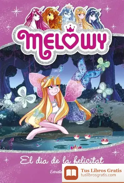 Descargar Melowy. El Dia De La Felicitat: Melowy 5