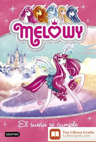Descargar Melowy. El Sueño Se Cumple: Melowy 1