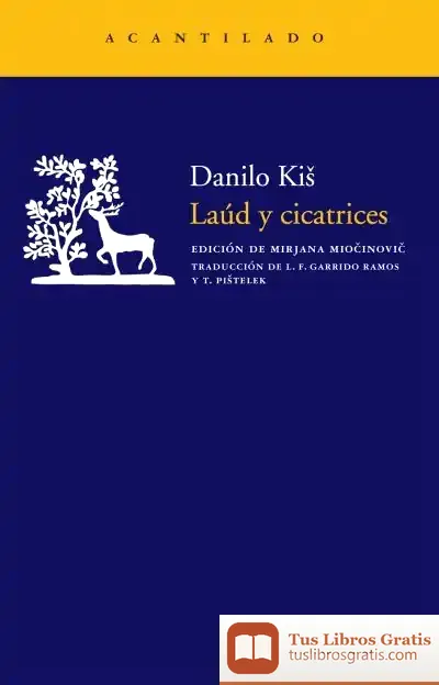 Descargar Laúd Y Cicatrices de Danilo Kis
