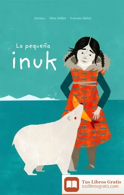 Descargar La Pequeña Inuk de Darabuc