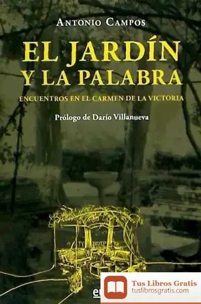 Descargar El Jardín Y La Palabra de Darío Villanueva
