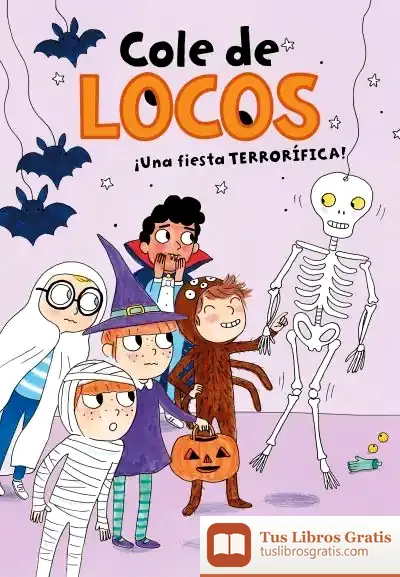 Descargar Una Fiesta Terrorífica (Cole De Locos 4)