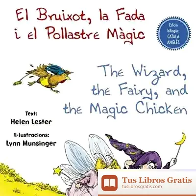 Descargar Bruixot, La Fada I El Pollastre Mágic, El / The Wizard, The Fairy, And The Magic