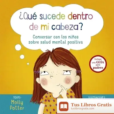 Descargar ¿Qué Sucede Dentro De Mi Cabeza?